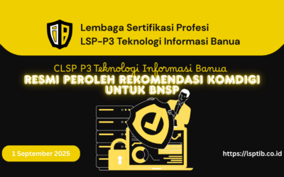 CLSP P3 Teknologi Informasi Banua Resmi Peroleh Rekomendasi Komdigi Pusat untuk BNSP